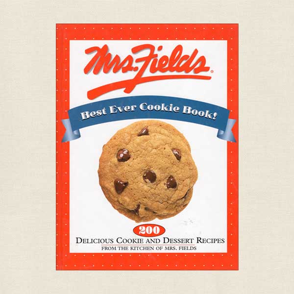Mrs. Fields Best Ever Cookie Book