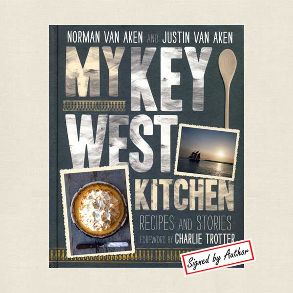 My Key West Kitchen Cookbook Recipes and Stories - SIGNED