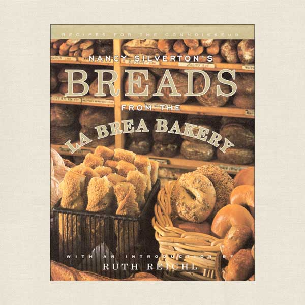 Nancy Silverton's Breads From the La Brea Bakery Cookbook