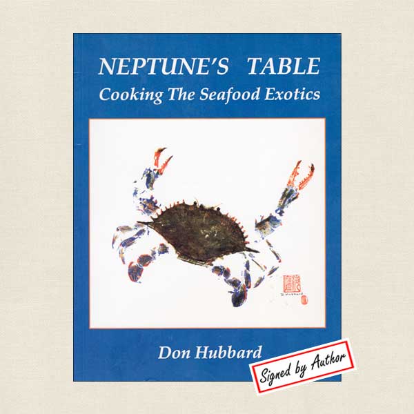 Neptune's Table Cooking Seafood Exotics Signed Cookbook