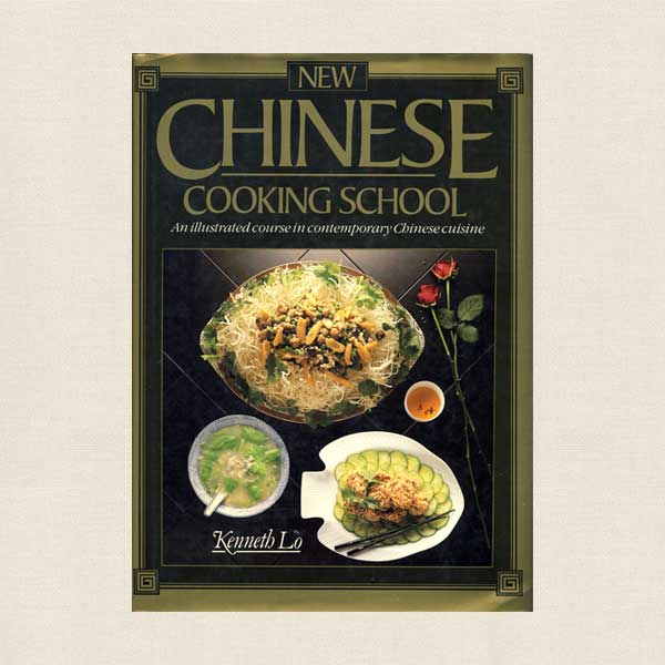 New Chinese Cooking School Cookbook
