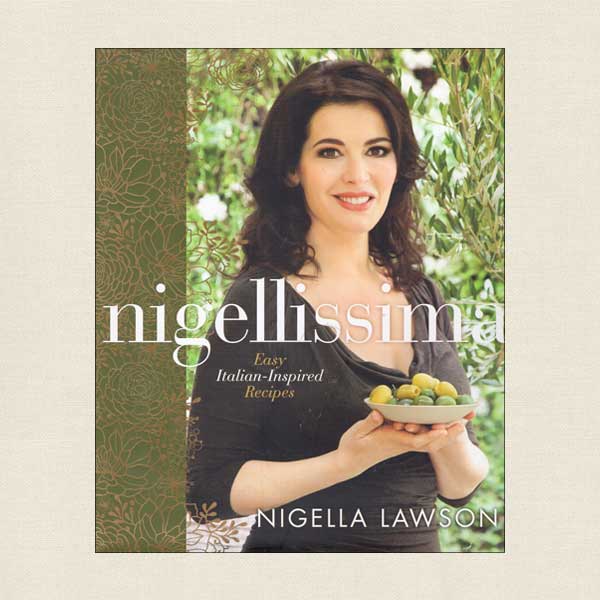 Nigella Lawson Nigellissima - Easy Italian-Inspired Recipes