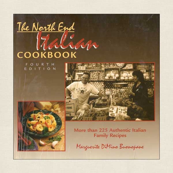 The North End Italian Cookbook Boston's Markets