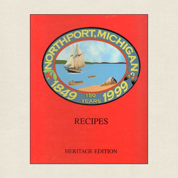 Northport Michigan 150 Years Recipes