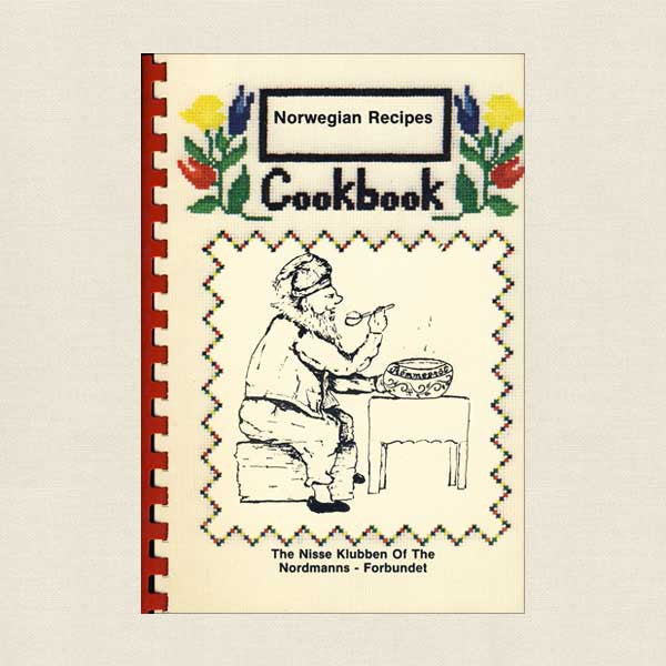 Norwegian Recipes Cookbook - The Nisse Klubben of the Nordmanns