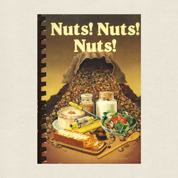Nuts! Nuts! Nuts! Cookbook