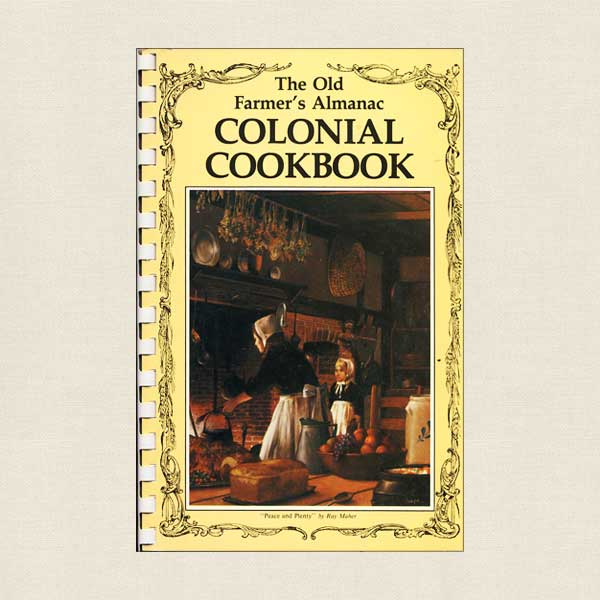 Old Farmer's Almanac Colonial Cookbook