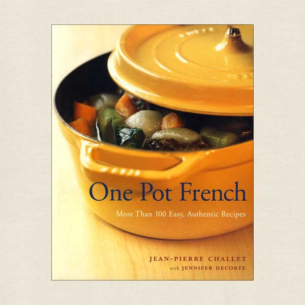 One-Pot French: Easy Authentic Recipes