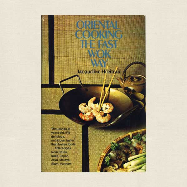 Oriental Cooking the Fast Wok Way Cookbook
