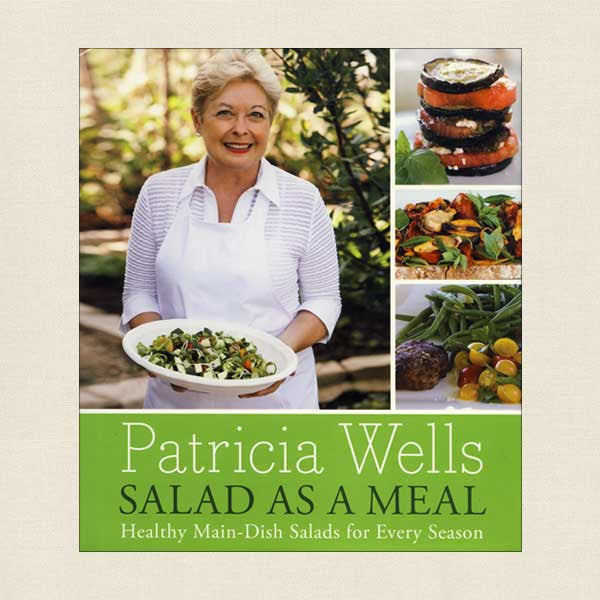 Patricia Wells Salad As A Meal