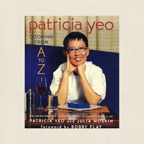 Patricia Yeo Cooking From A to Z Cookbook