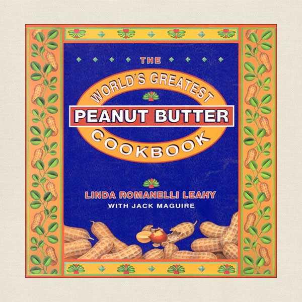 World's Greatest Peanut Butter Cookbook