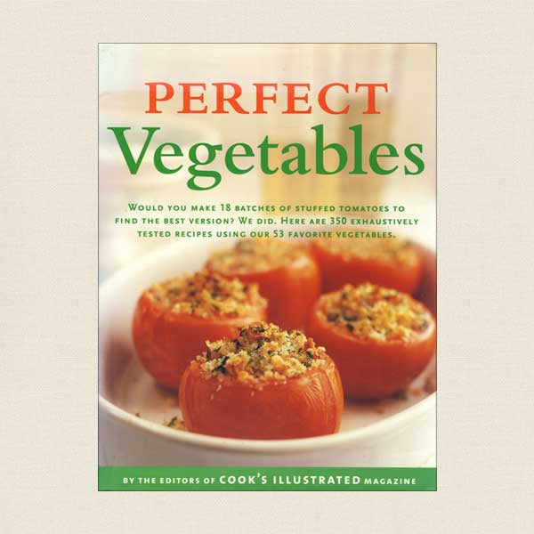 Cook's Illustrated Magazine Perfect Vegetables