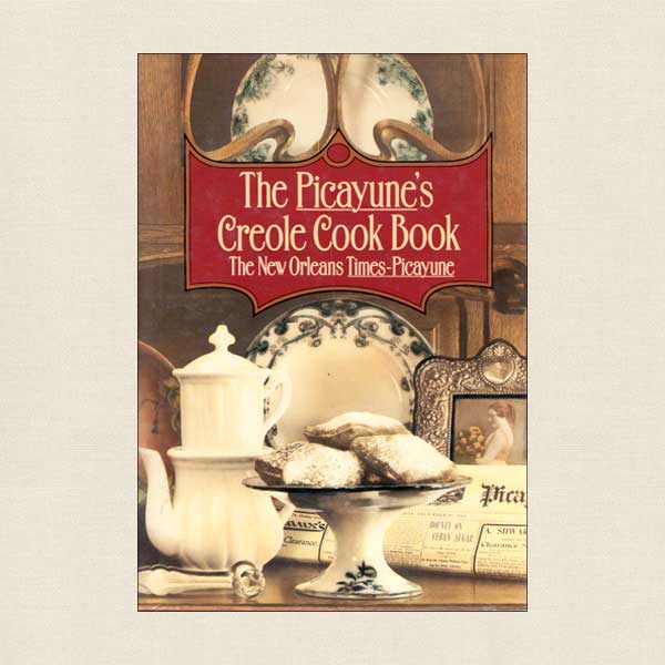 Picayune's Creole Cookbook
