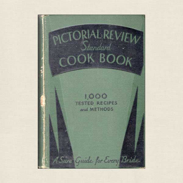 Pictorial Review Standard Cookbook - 1934 Edition