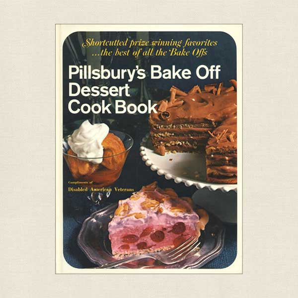 Pillsbury's Bake Off Dessert Cookbook