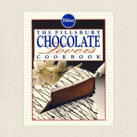 Pillsbury Chocolate Lover's Cookbook