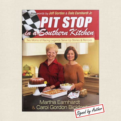 Pit Stop In a Southern Kitchen: By Two Moms of Racing Legends SIGNED