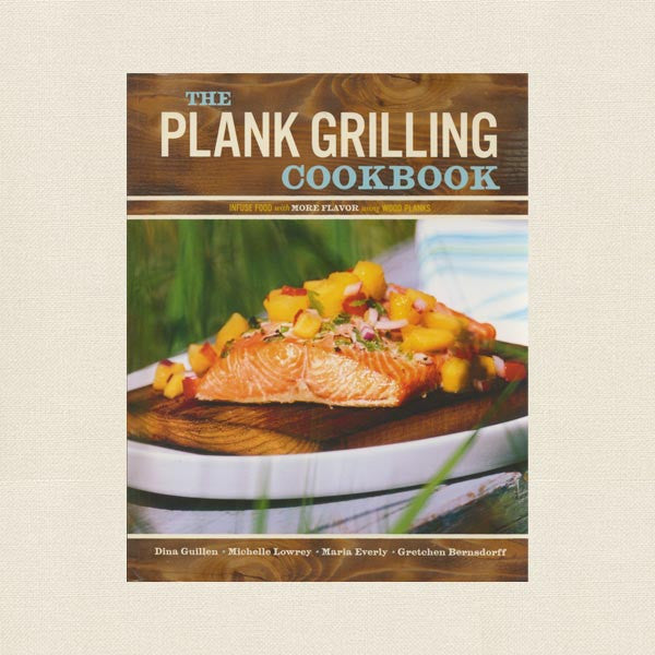 Plank Grilling Cookbook
