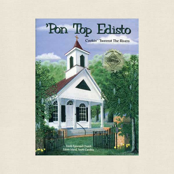 Pon Top Edisto Cookbook - Trinity Episcopal Church Edisto Island, SC
