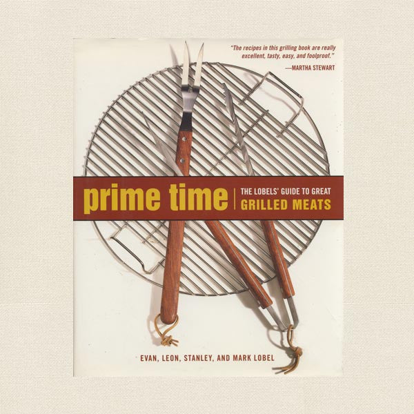 Prime Time Cookbook - Lobel's Prime Meats New York