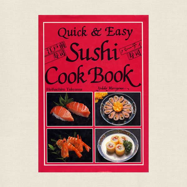 Quick and Easy Sushi Cookbook