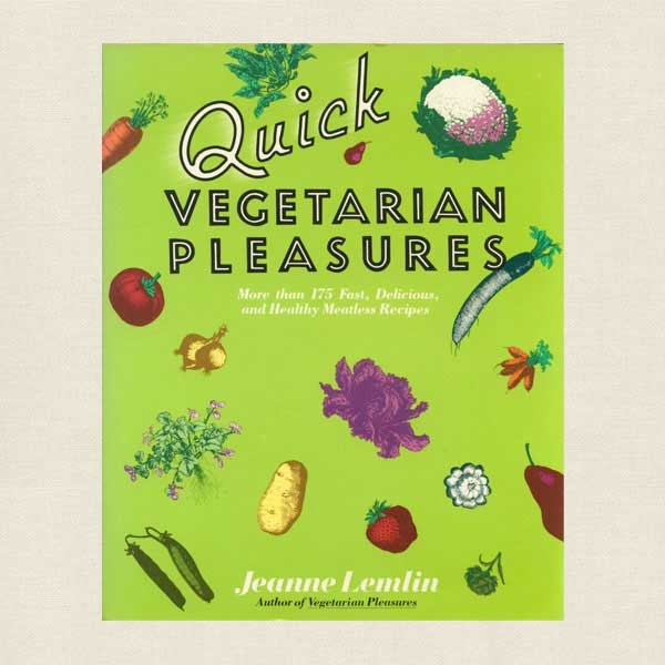 Quick Vegetarian Pleasures Cookbook