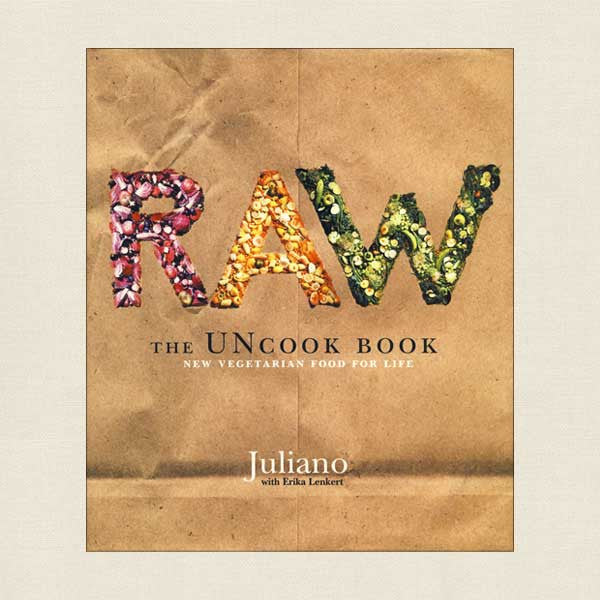 Raw The Uncook Book: New Vegetarian Food for Life