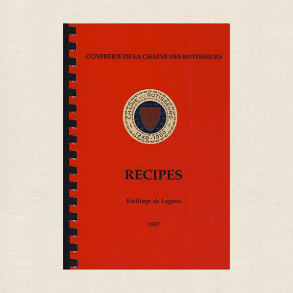 Chaine de Rotisseurs Recipes Cookbook - Bailliage de Laguna