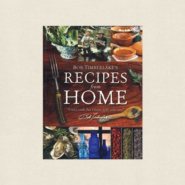 Bob Timberlake's Recipes From Home Cookbook