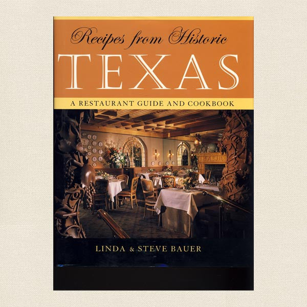 Recipes From Historic Texas Cookbook - Restaurant Recipes