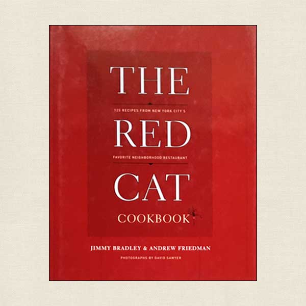 The Red Cat Restaurant Cookbook New York