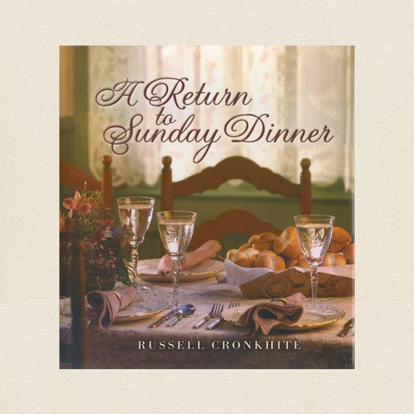 A Return to Sunday Dinner Cookbook