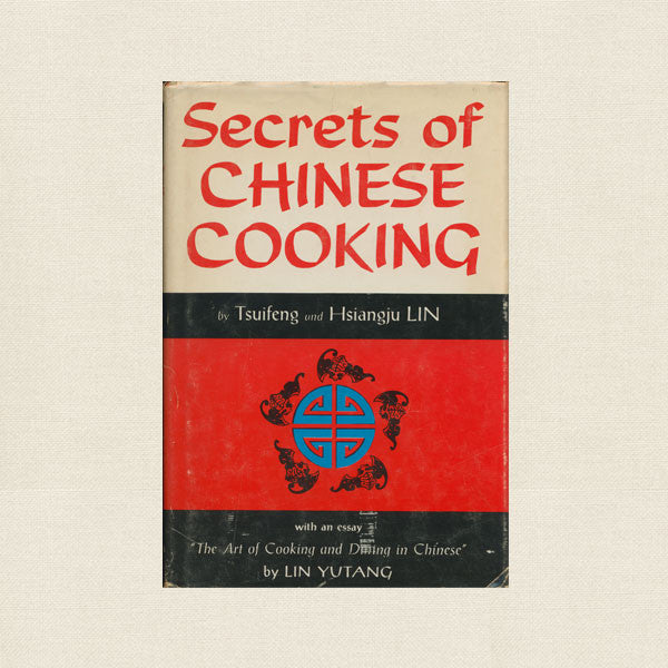 Secrets of Chinese Cooking Cookbook