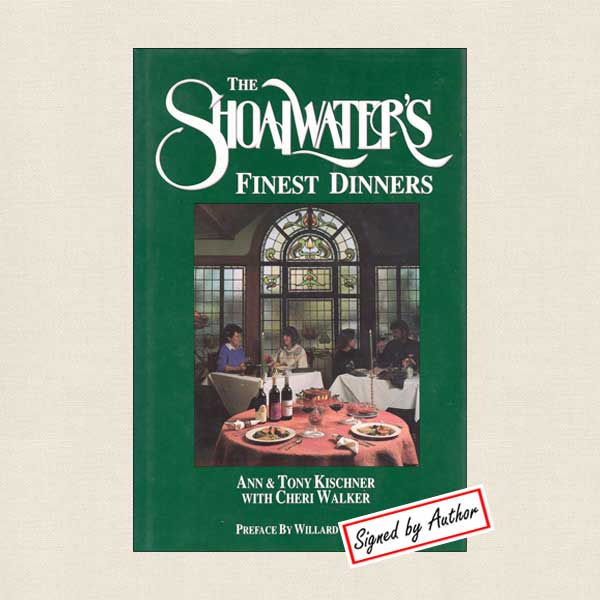 Shoalwater's Finest Dinners Cookbook