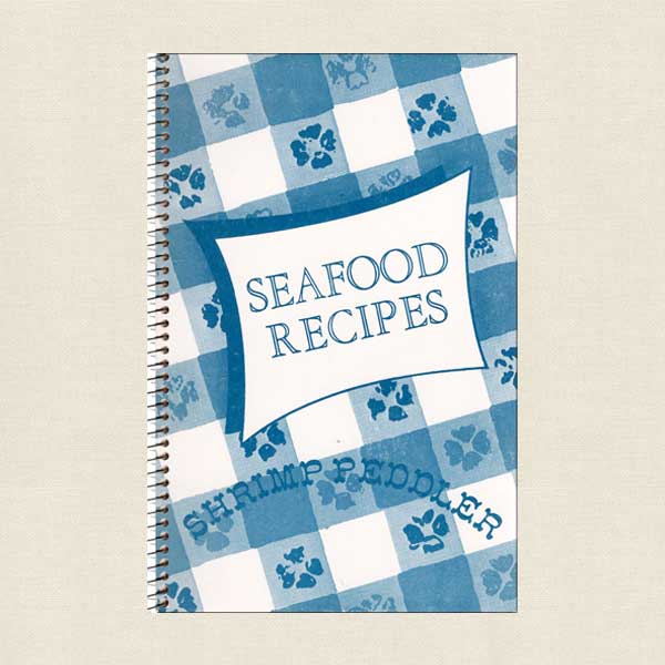 Seafood Recipes From the Shrimp Peddler