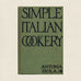 Simple Italian Cookery - 1912 Antique Cookbook