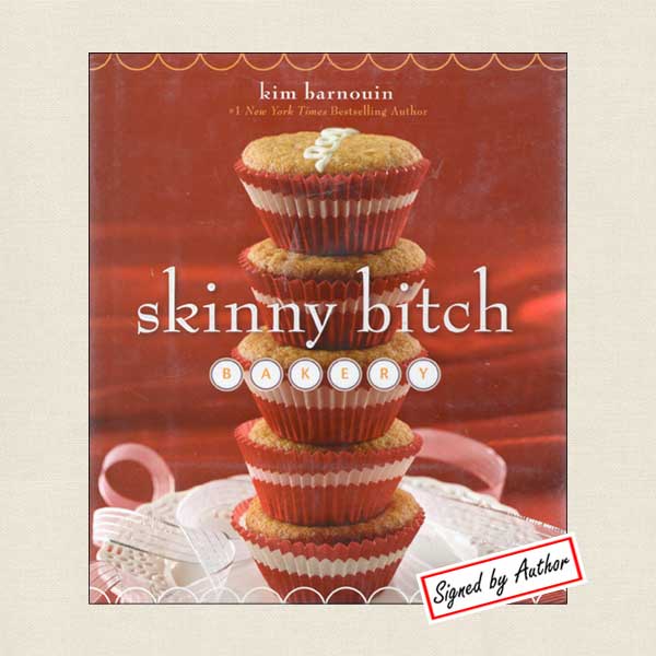 Skinny Bitch Bakery - SIGNED