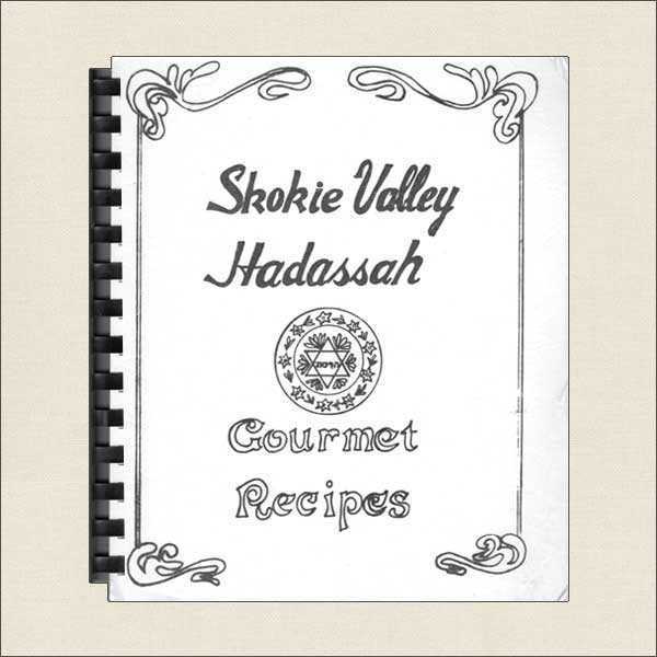 Skokie Valley Hadassah - Gourmet Recipes