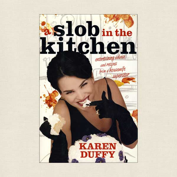 Slob In the Kitchen Housewife Karen Duffy