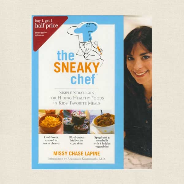 Sneaky Chef Cookbook - Missy Chase Lapine