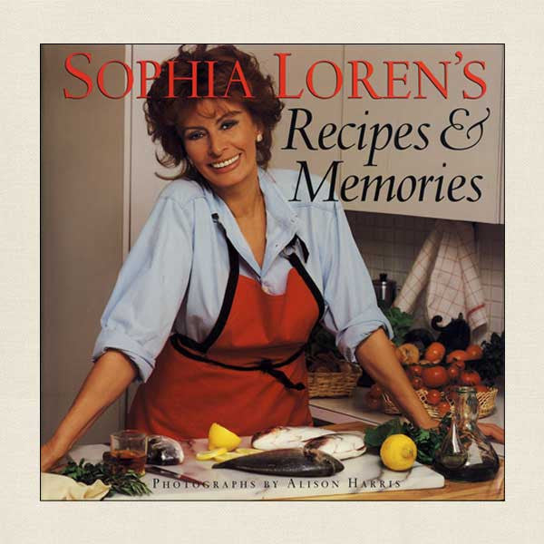 Sophia Loren's Recipes and Memories