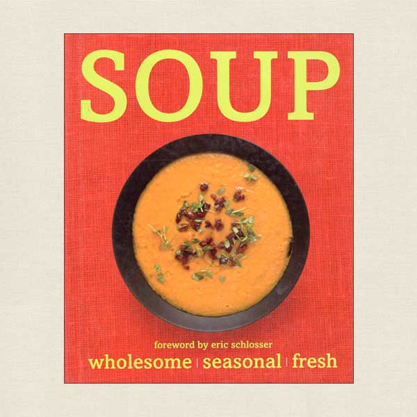 Soup - Wholesome, Seasonal, Fresh