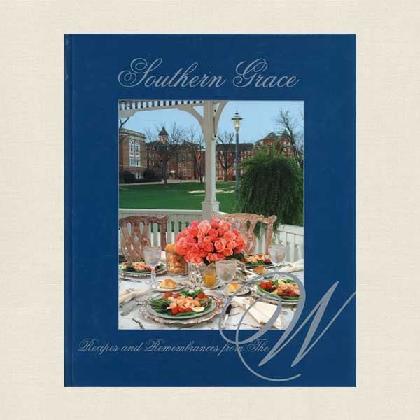 Southern Grace: Recipes and Remembrances Mississippi University for Women