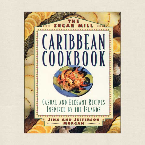 Sugar Mill Hotel Caribbean Cookbook - Tortola, British Virgin Islands