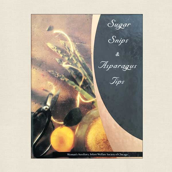 Sugar Snips and Asparagus Tips: Woman's Auxiliary Infant Welfare Chicago