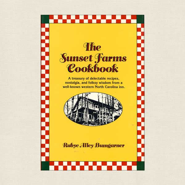 Sunset Farms Cookbook: North Carolina Inn