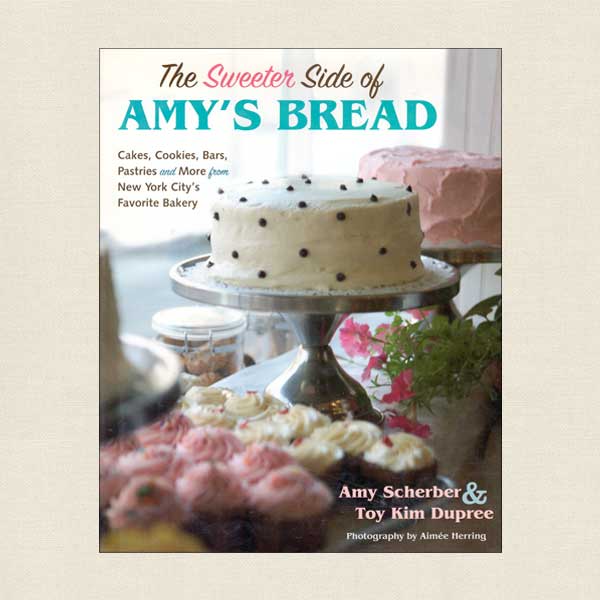 Sweeter Side of Amy's Bread