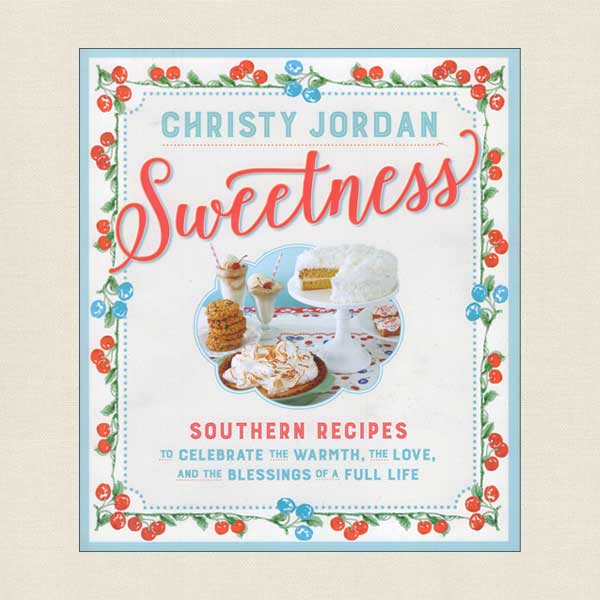 Sweetness - Southern Recipes