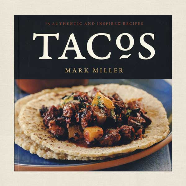 TACOS cookbook by Mark Miller
